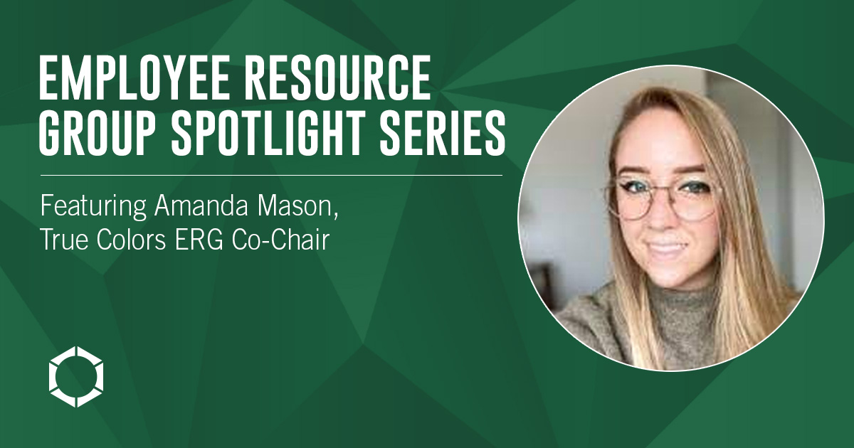 ERG Spotlight Series: Featuring Amanda Mason, True Colors co-chair